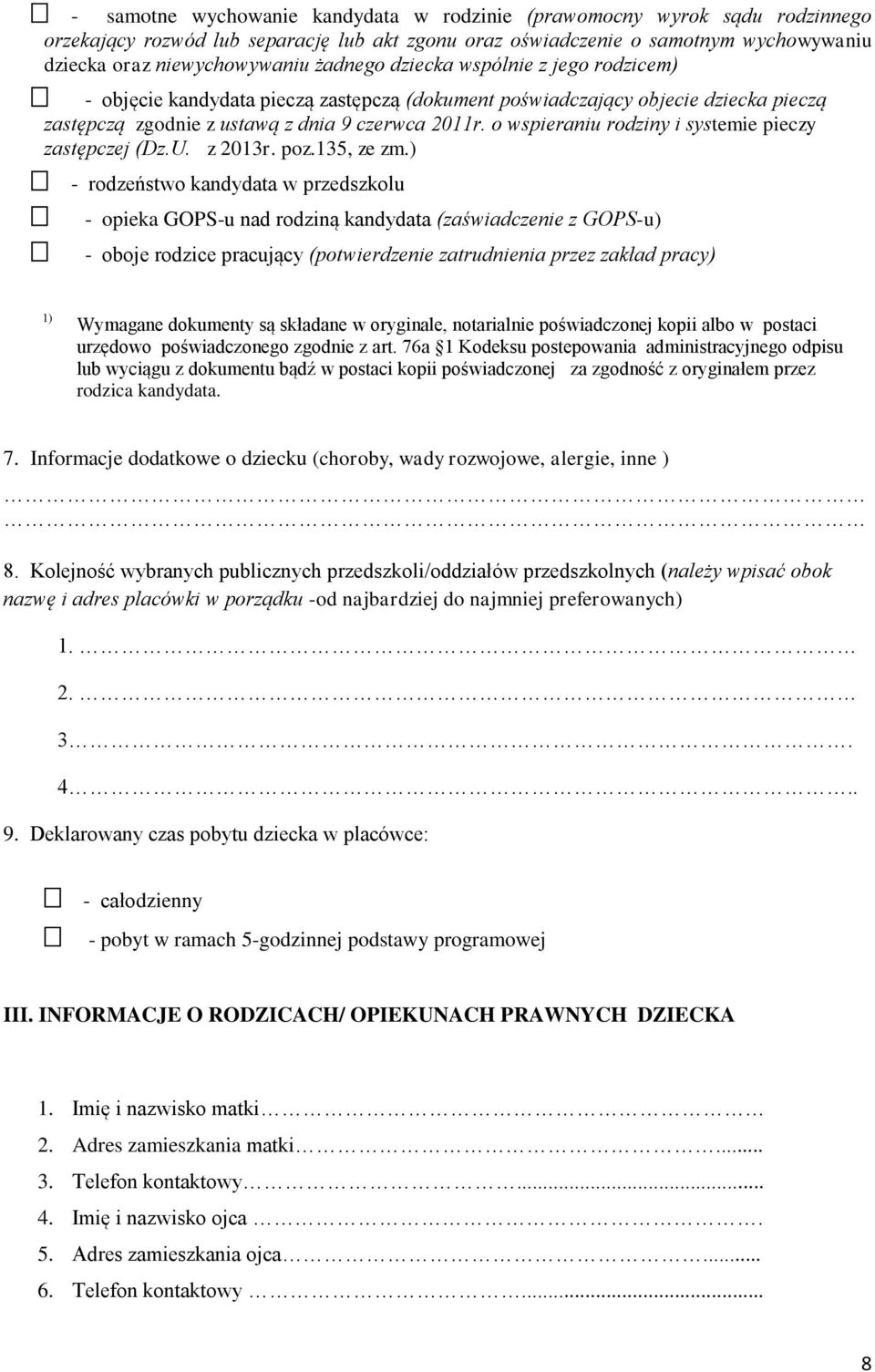 o wspieraniu rodziny i systemie pieczy zastępczej (Dz.U. z 2013r. poz.135, ze zm.