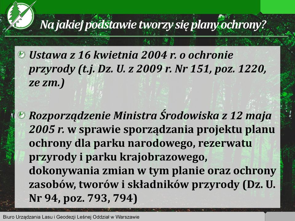 w sprawie sporządzania projektu planu ochrony dla parku narodowego, rezerwatu przyrody i parku