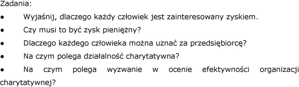 Dlaczego każdego człowieka można uznać za przedsiębiorcę?