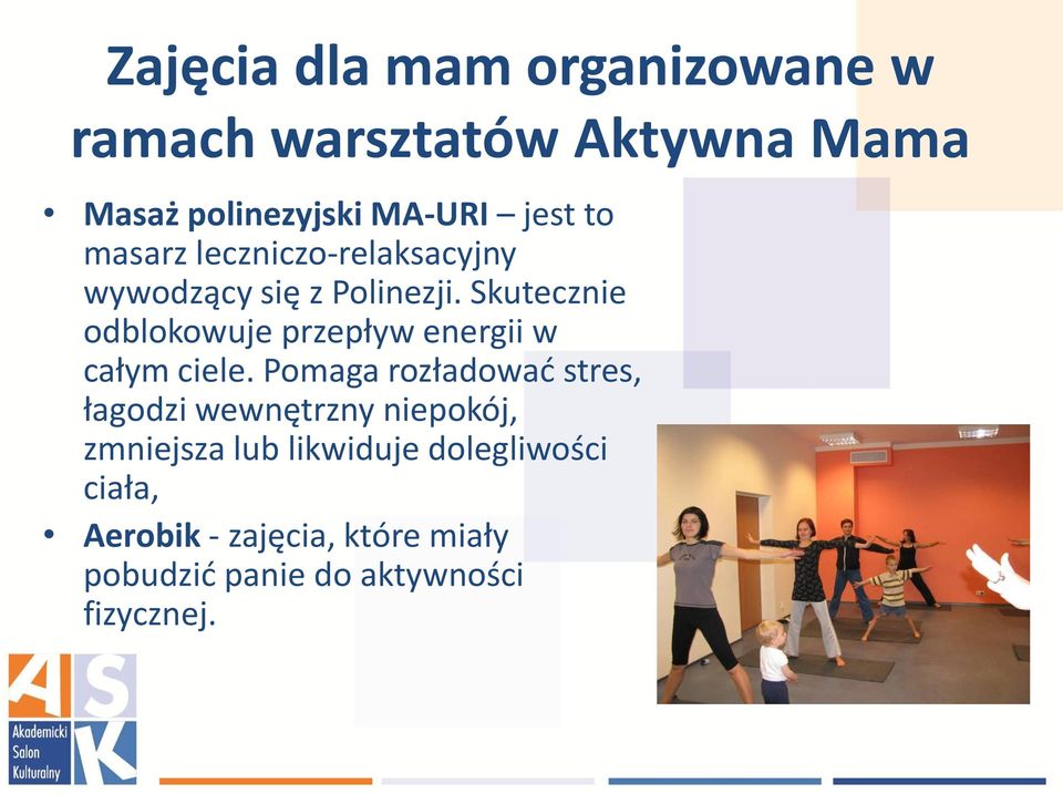 Skutecznie odblokowuje przepływ energii w całym ciele.