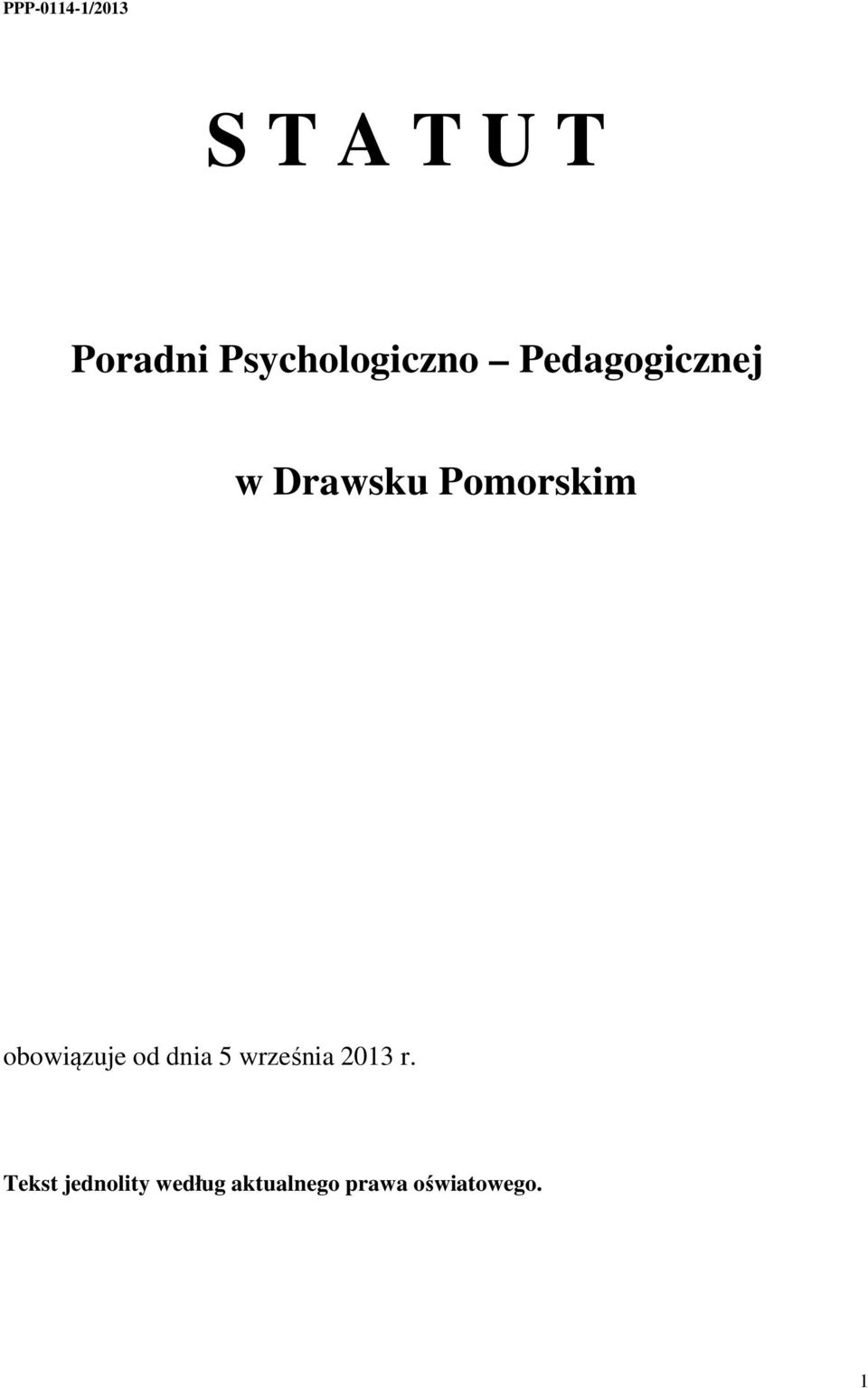 Pomorskim obowiązuje od dnia 5 września 2013