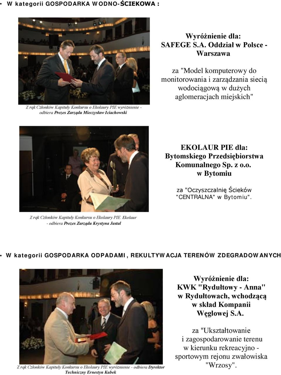 z o.o. w Bytomiu za "Oczyszczalnię Ścieków "CENTRALNA" w Bytomiu".