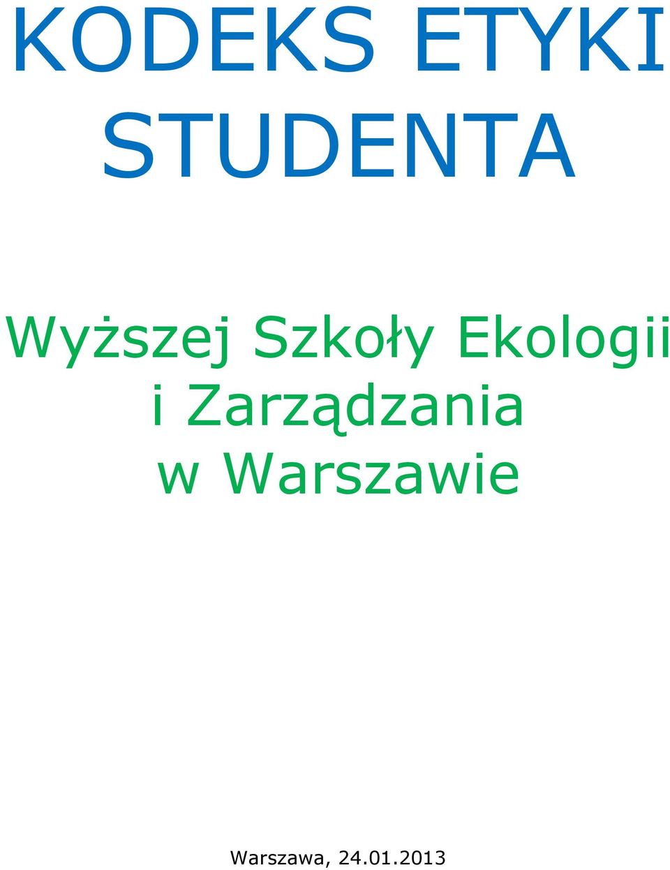 Ekologii i Zarządzania