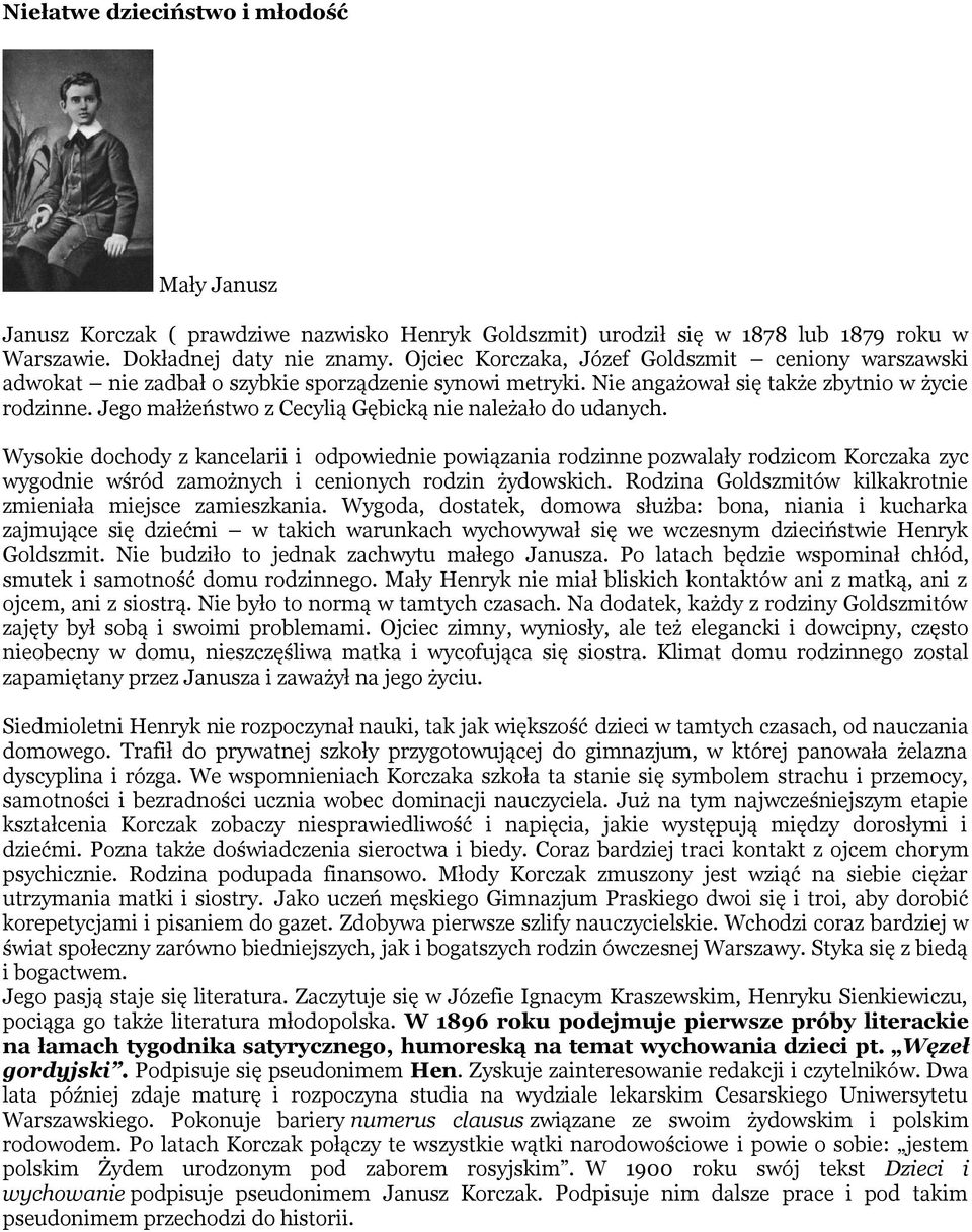 Jego małżeństwo z Cecylią Gębicką nie należało do udanych.