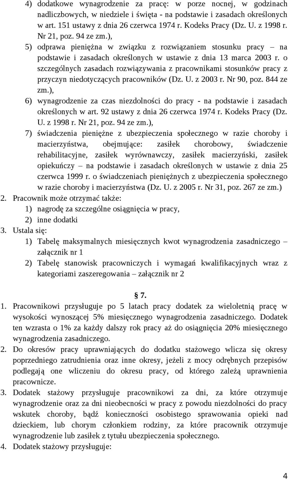 o szczególnych zasadach rozwiązywania z pracownikami stosunków pracy z przyczyn niedotyczących pracowników (Dz. U. z 2003 r. Nr 90, poz. 844 ze zm.