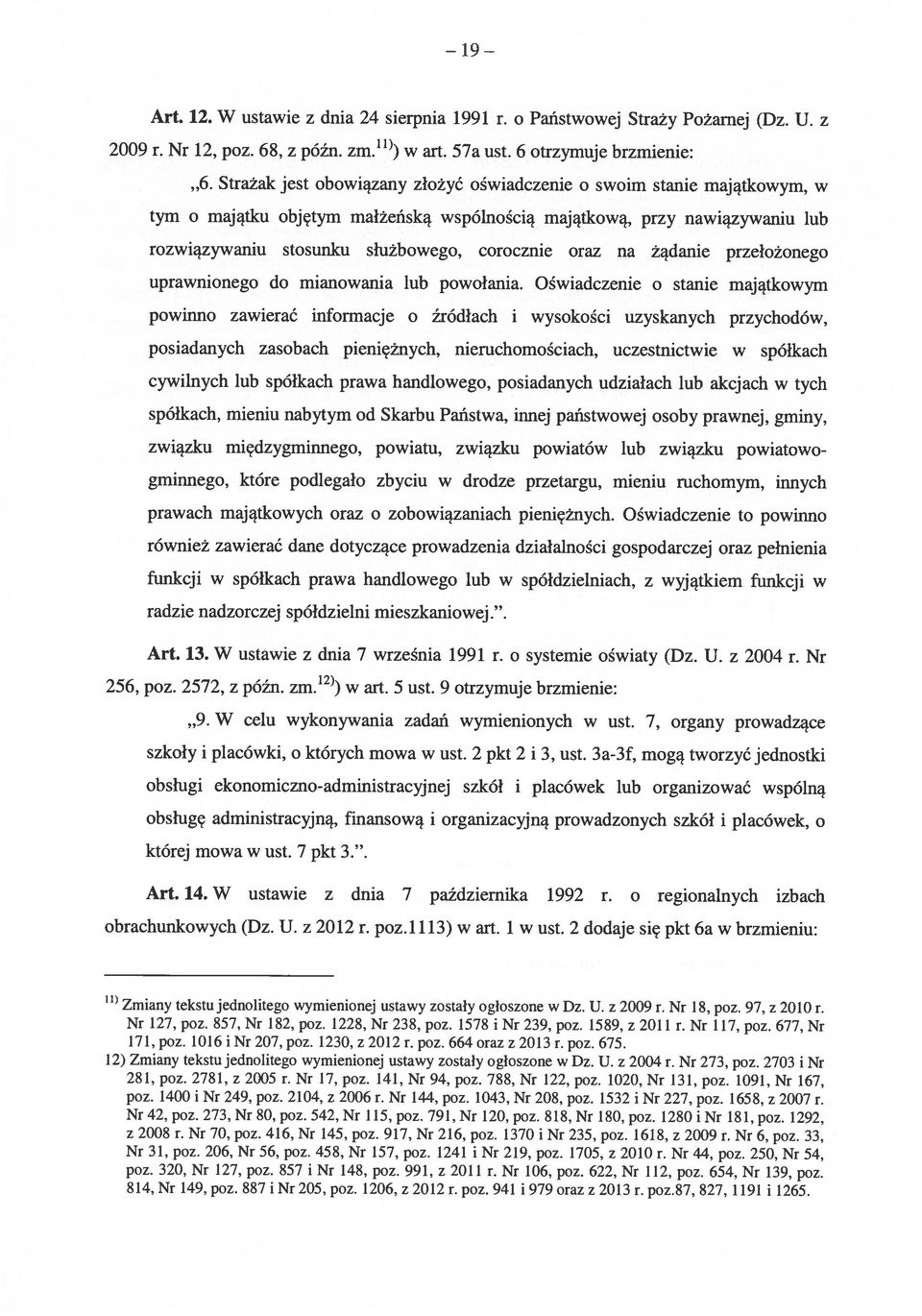 na żądanie przełożonego uprawnionego do mianowania lub powołania.