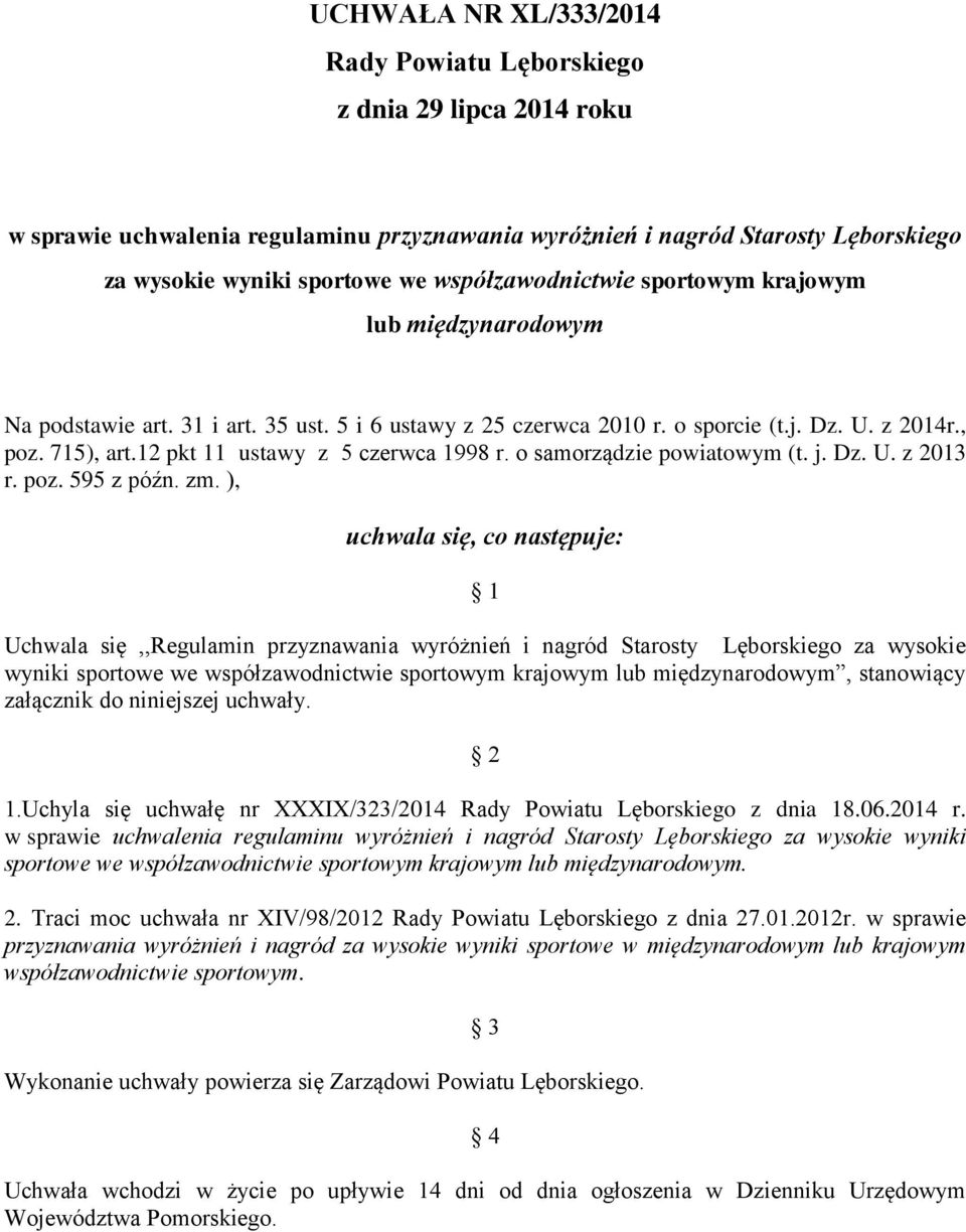 12 pkt 11 ustawy z 5 czerwca 1998 r. o samorządzie powiatowym (t. j. Dz. U. z 2013 r. poz. 595 z późn. zm.