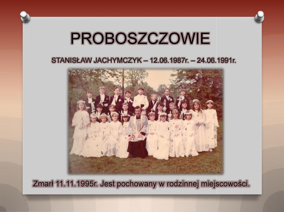 Zmarł 11.11.1995r.