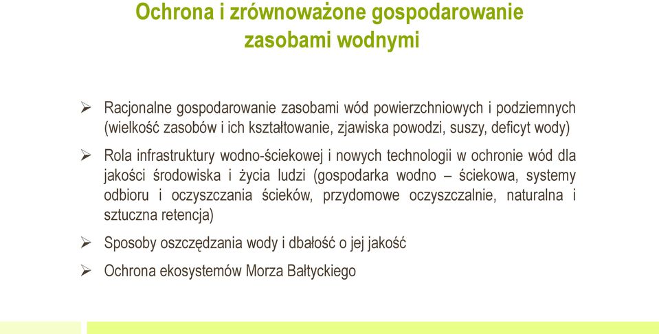 technologii w ochronie wód dla jakości środowiska i życia ludzi (gospodarka wodno ściekowa, systemy odbioru i oczyszczania