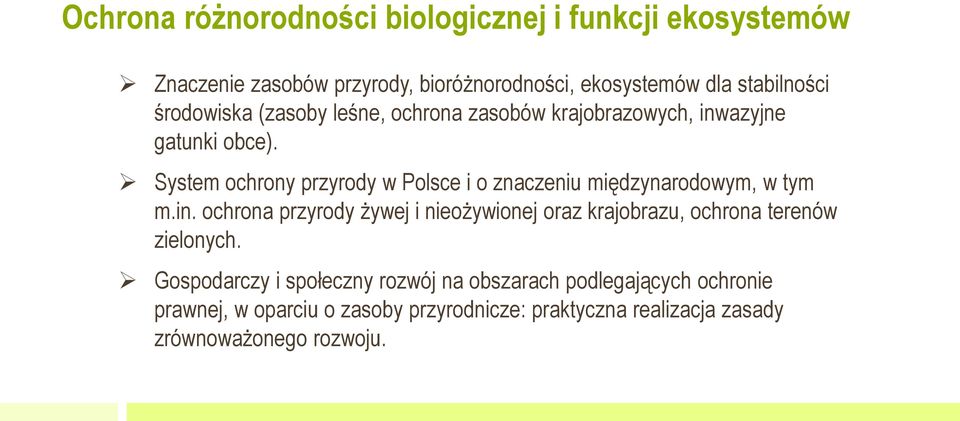 System ochrony przyrody w Polsce i o znaczeniu międzynarodowym, w tym m.in.