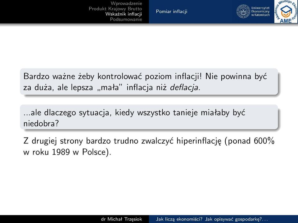 kiedy wszystko tanieje miałaby być niedobra?