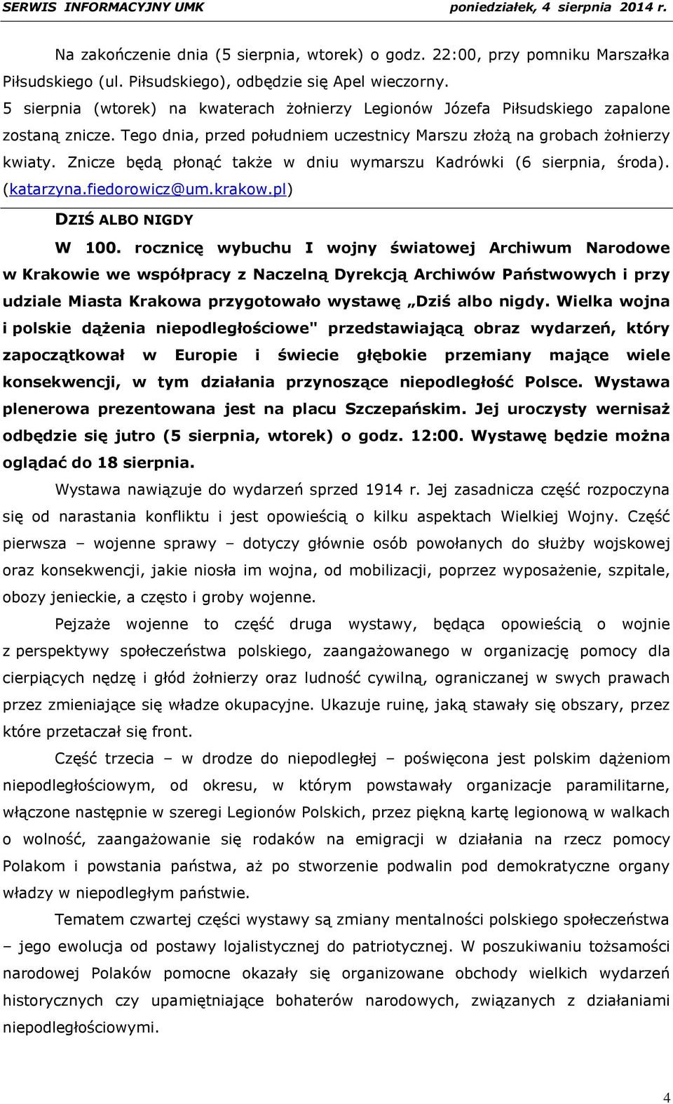 Znicze będą płonąć także w dniu wymarszu Kadrówki (6 sierpnia, środa). DZIŚ ALBO NIGDY W 100.
