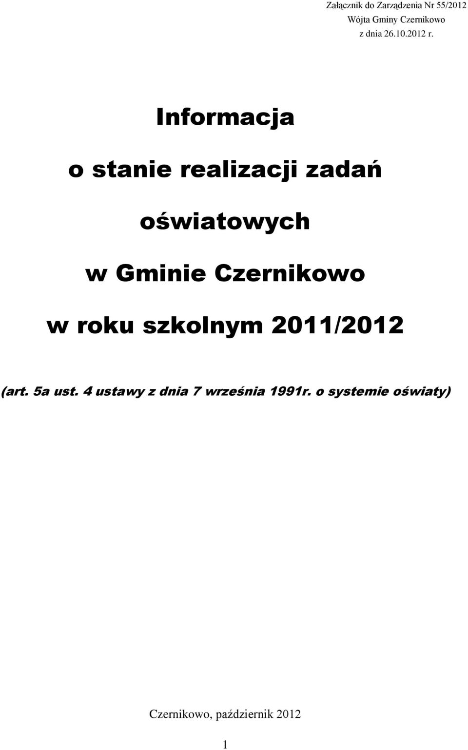 Informacja o stanie realizacji zadań oświatowych w Gminie Czernikowo