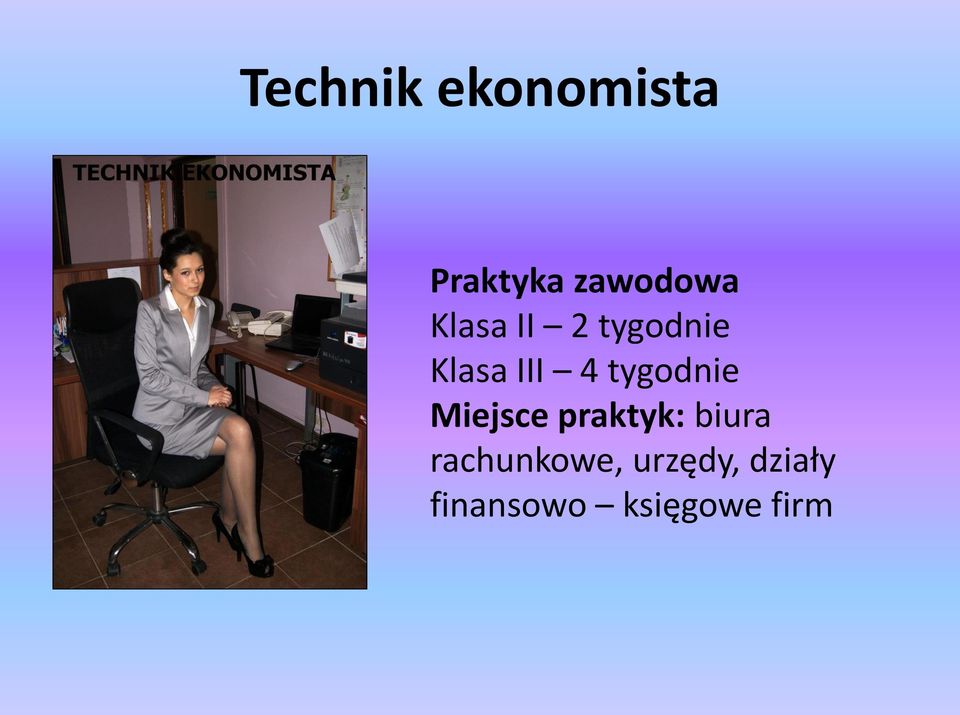 tygodnie Miejsce praktyk: biura
