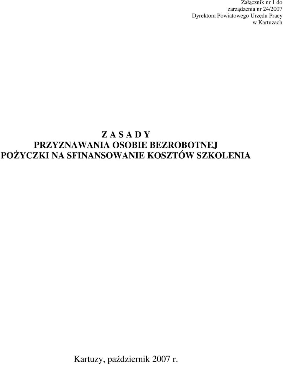 PRZYZNAWANIA OSOBIE BEZROBOTNEJ POŻYCZKI NA