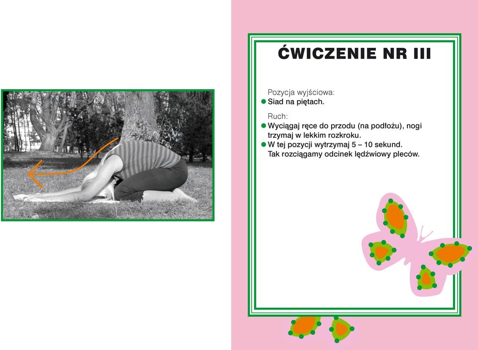 trzymaj w lekkim rozkroku.
