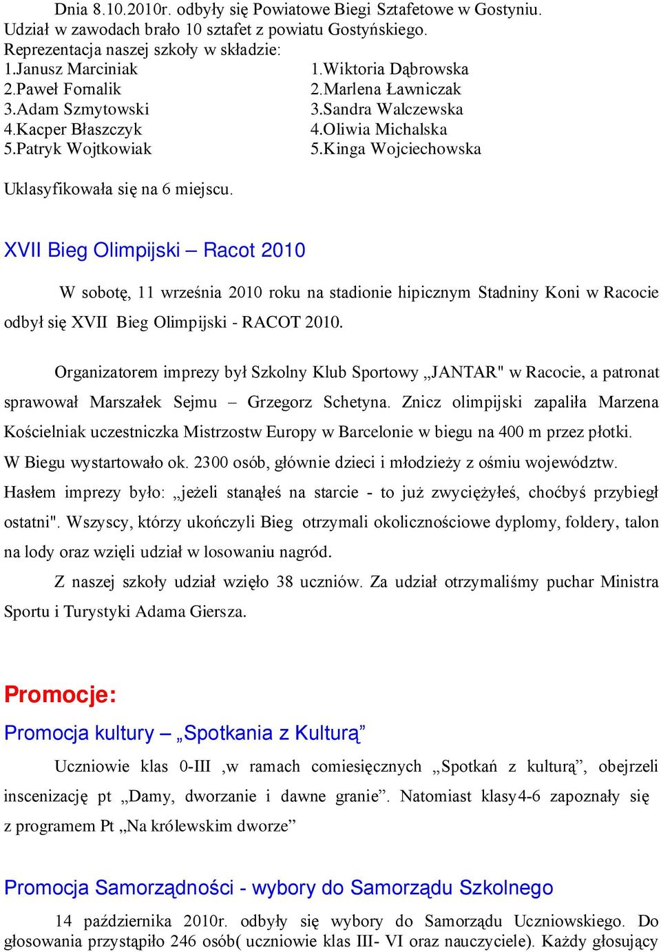 Kinga Wojciechowska Uklasyfikowała się na 6 miejscu.