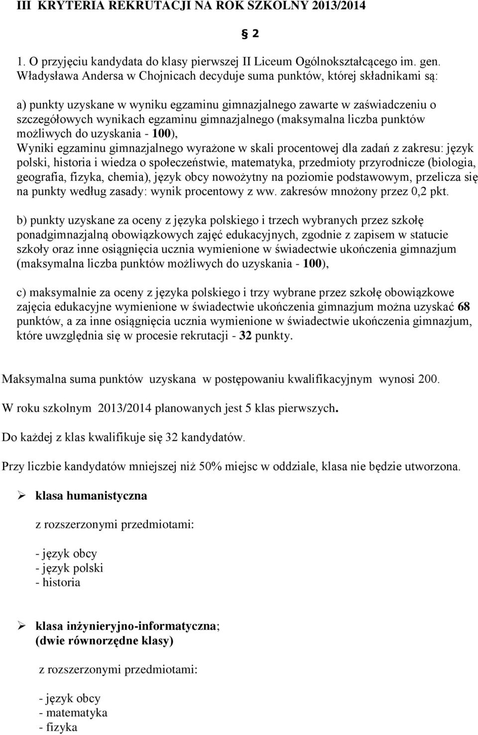 gimnazjalnego (maksymalna liczba punktów możliwych do uzyskania - 100), Wyniki egzaminu gimnazjalnego wyrażone w skali procentowej dla zadań z zakresu: język polski, historia i wiedza o