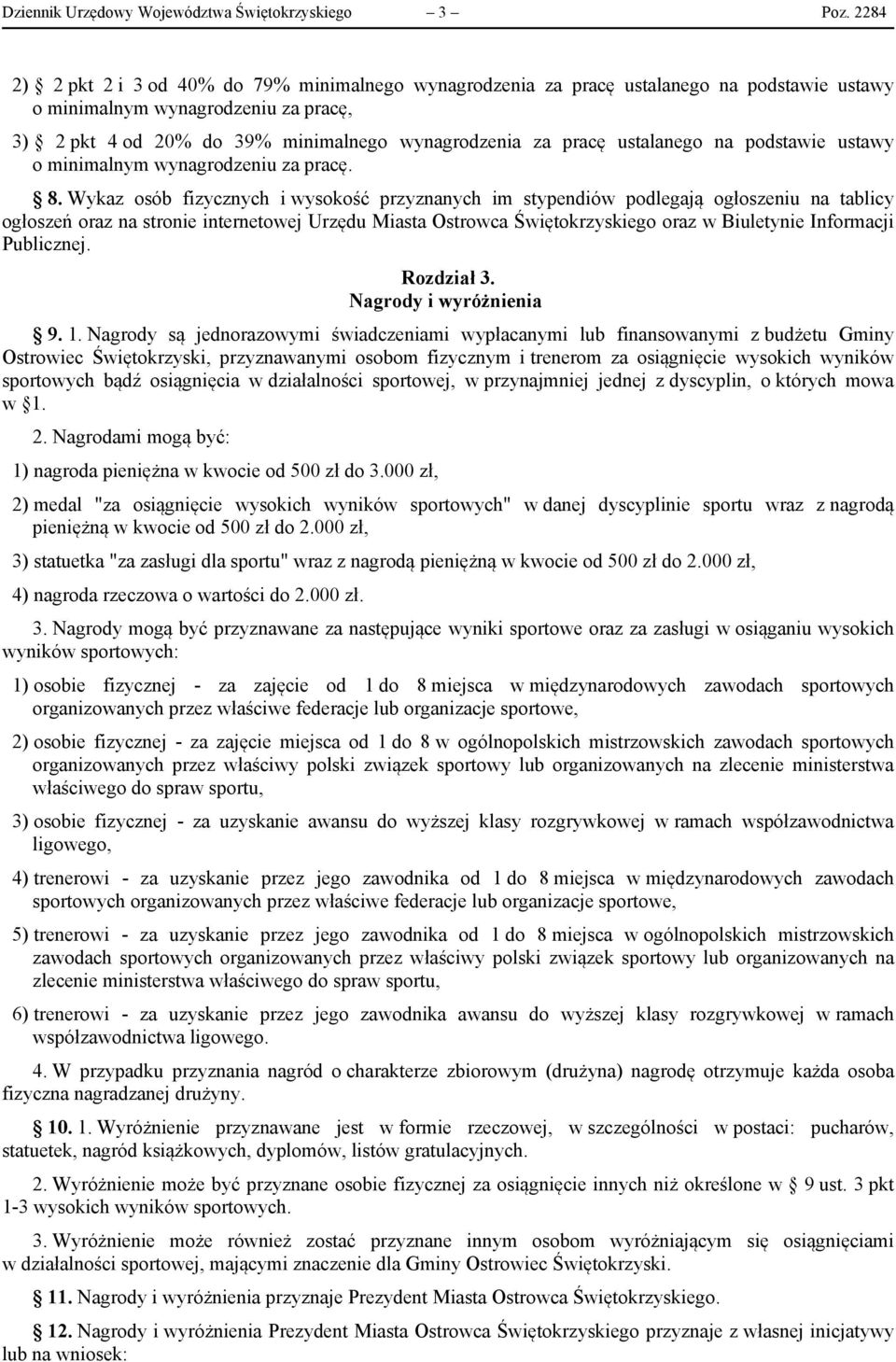 ustalanego na podstawie ustawy o minimalnym wynagrodzeniu za pracę. 8.