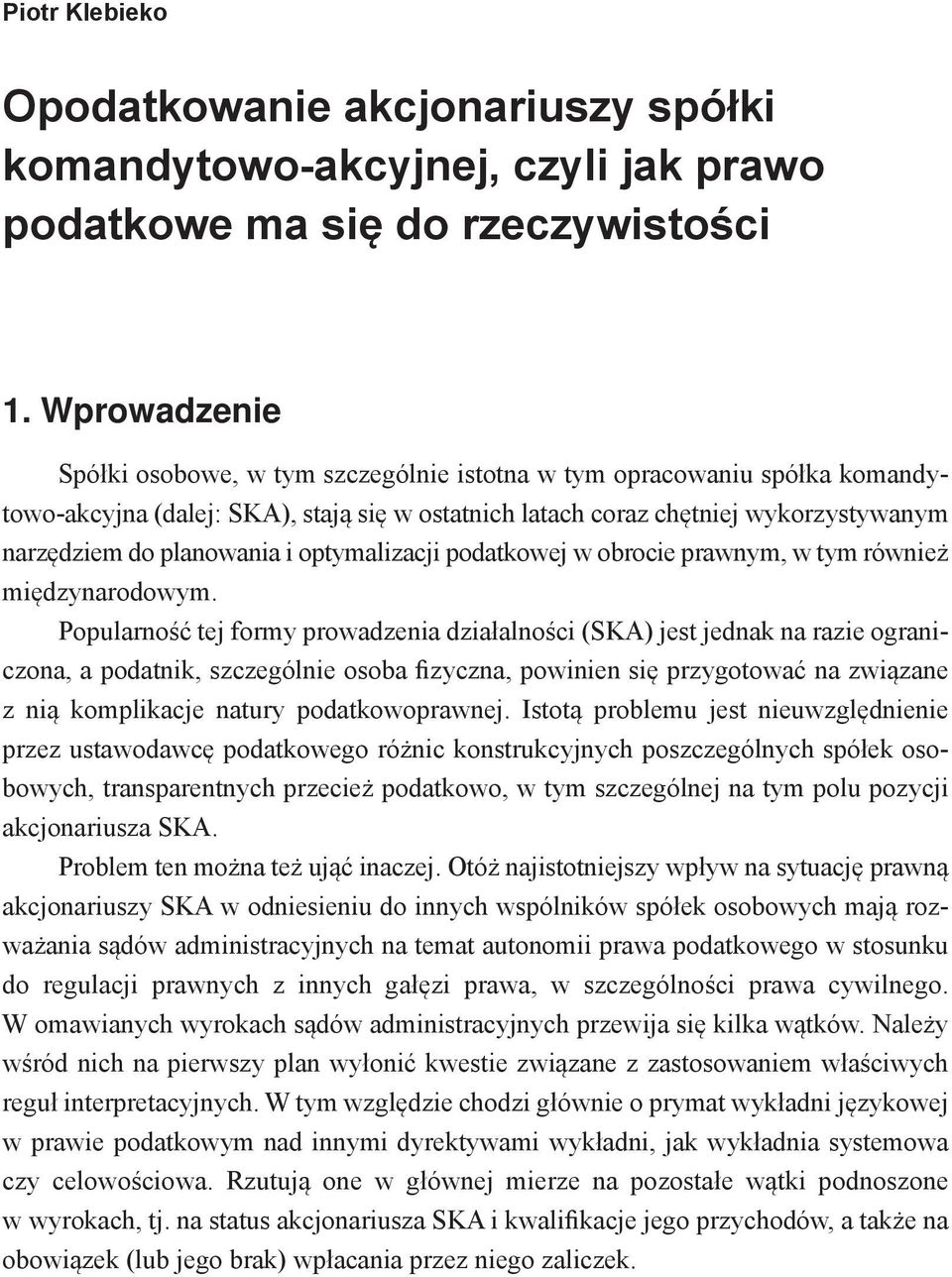 i optymalizacji podatkowej w obrocie prawnym, w tym również międzynarodowym.