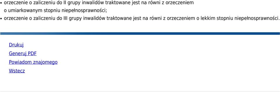 zaliczeniu do III grupy inwalidów traktowane jest na równi z orzeczeniem