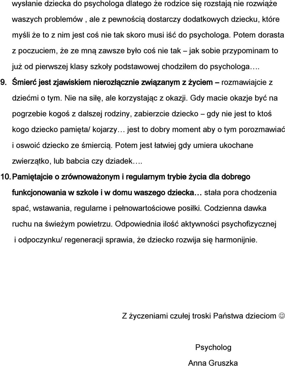 Śmierć jest zjawiskiem nierozłącznie związanym z życiem rozmawiajcie z dziećmi o tym. Nie na siłę, ale korzystając z okazji.