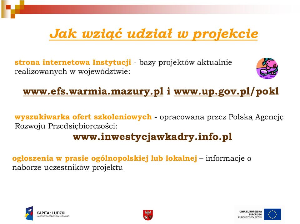 pl/pokl wyszukiwarka ofert szkoleniowych - opracowana przez Polską Agencję Rozwoju