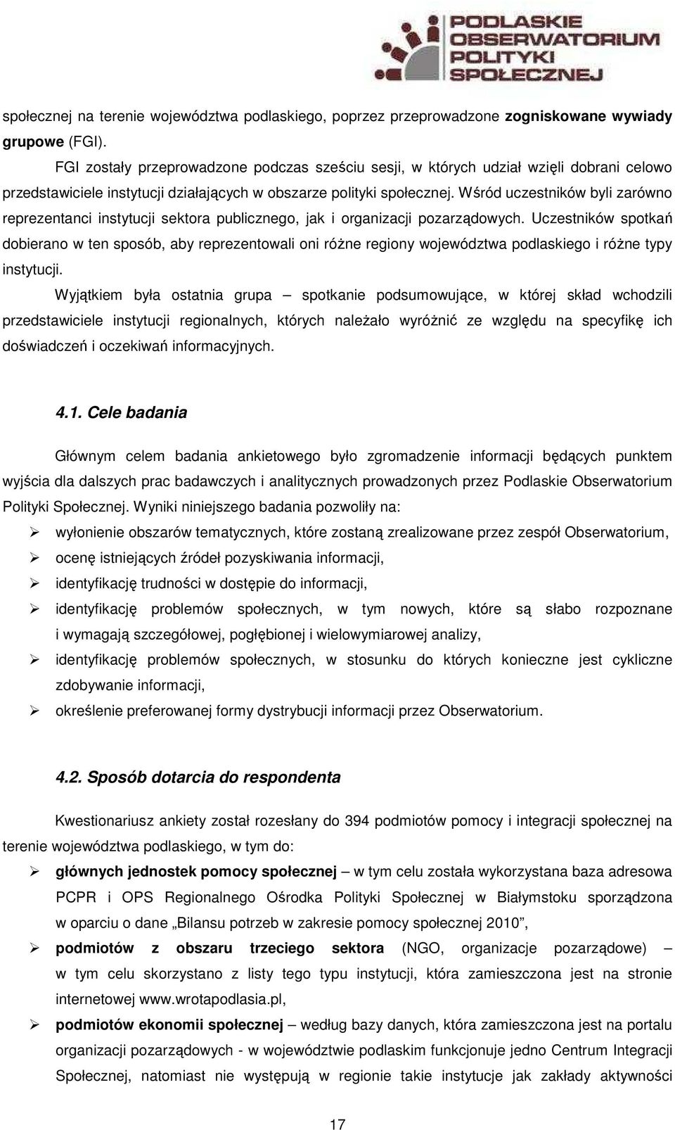 Wśród uczestników byli zarówno reprezentanci instytucji sektora publicznego, jak i organizacji pozarządowych.