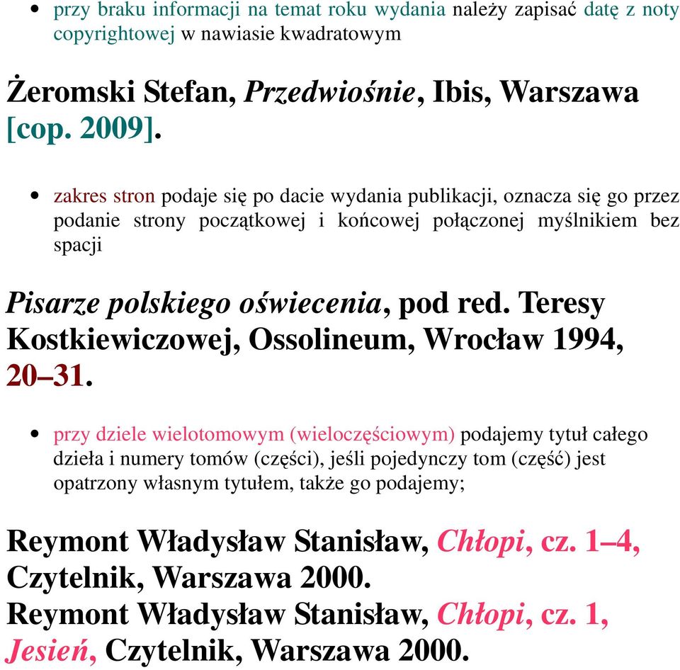 Teresy Kostkiewiczowej, Ossolineum, Wrocław 1994, 20 31.