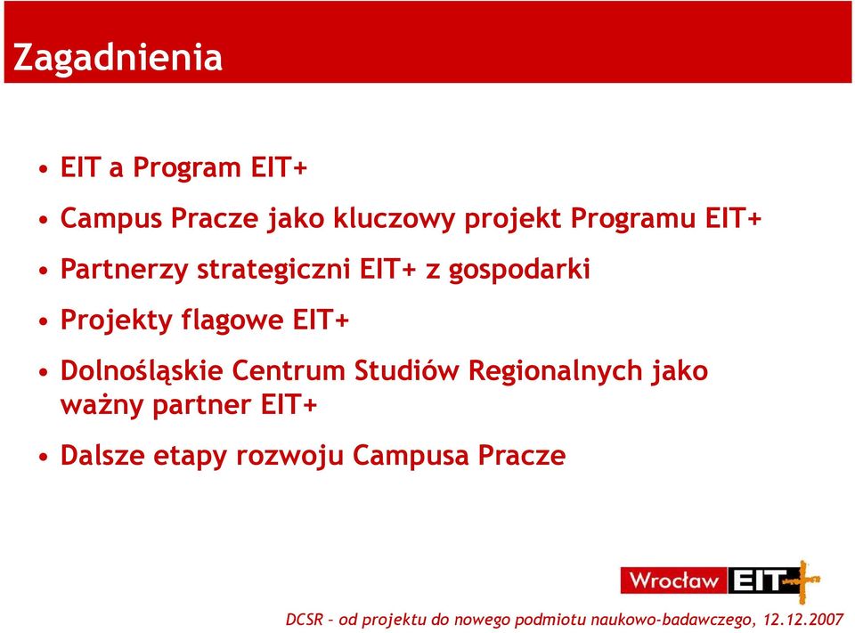 gospodarki Projekty flagowe EIT+ Dolnośląskie Centrum Studiów