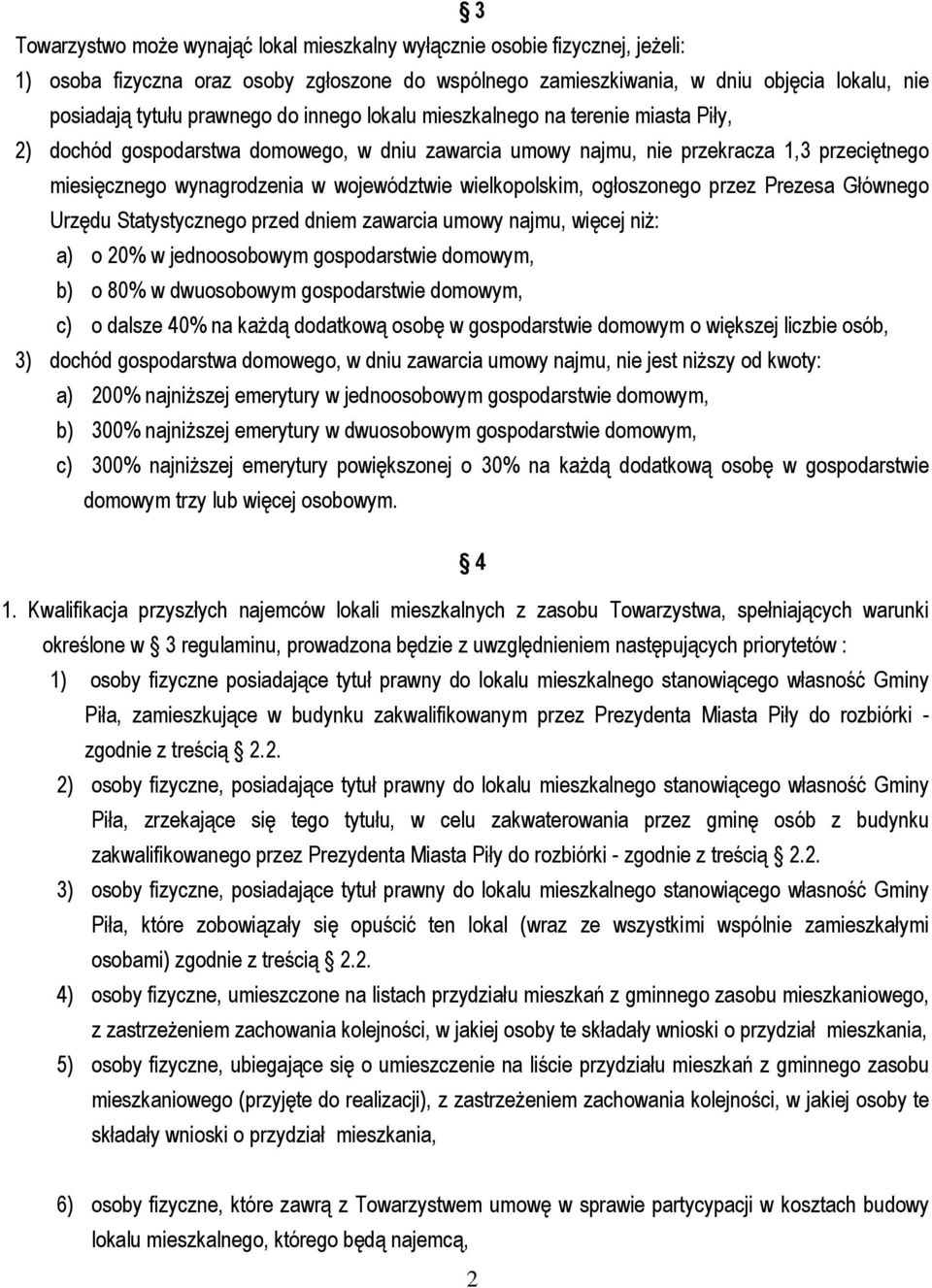 wielkopolskim, ogłoszonego przez Prezesa Głównego Urzędu Statystycznego przed dniem zawarcia umowy najmu, więcej niŝ: a) o 20% w jednoosobowym gospodarstwie domowym, b) o 80% w dwuosobowym