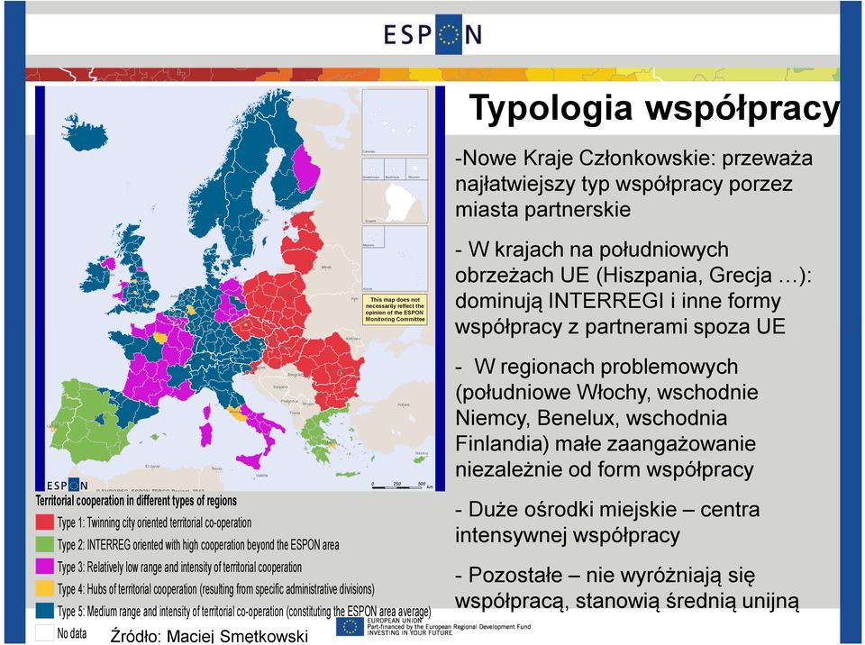 Berlin Roma Praha Type 1: Twinning city oriented territorial co-operation Ljubljana Zagreb Warszawa WienBratislava Budapest Valletta Sarajevo Riga Beograd Podgorica Type 2: INTERREG oriented with
