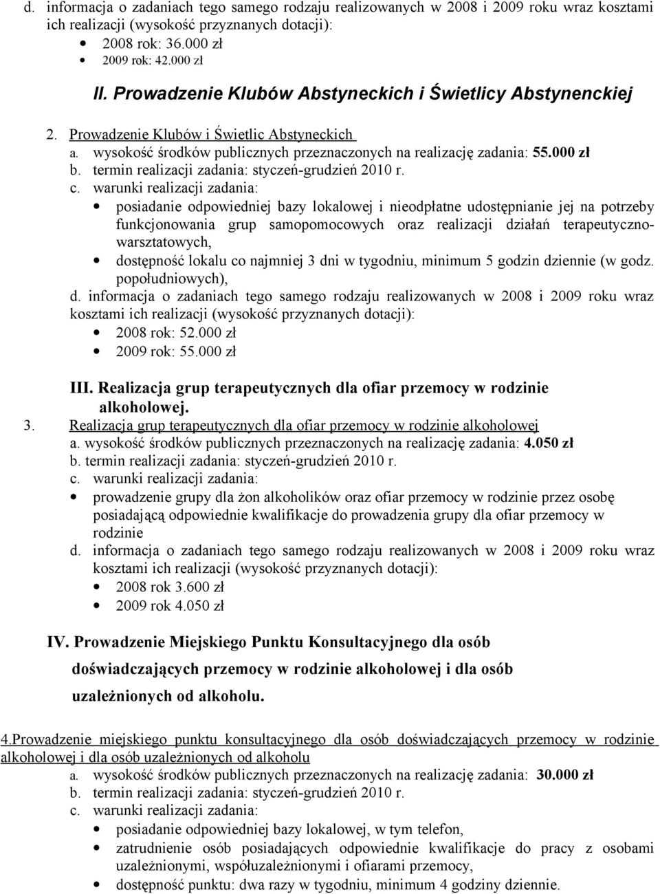 termin realizacji zadania: styczeń-grudzień 2010 r. c.