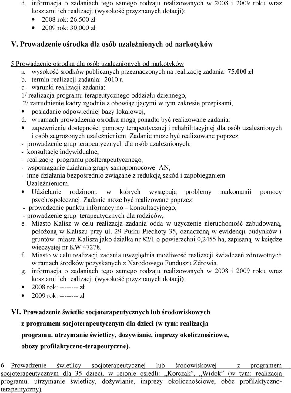 termin realizacji zadania: 2010 r. c.