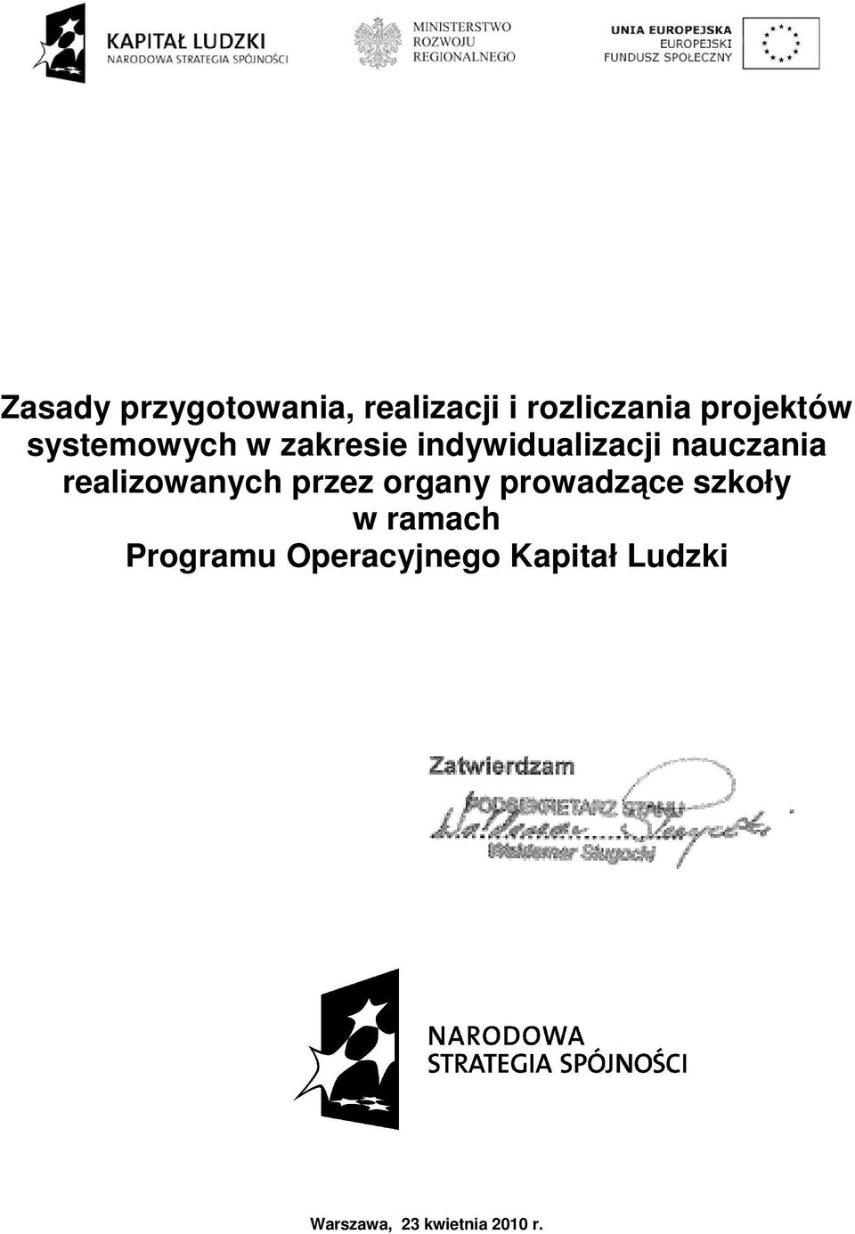 realizowanych przez organy prowadzące szkoły w ramach