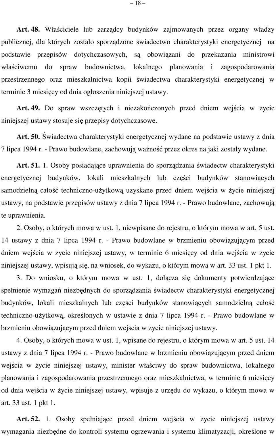 obowiązani do przekazania ministrowi właściwemu do spraw budownictwa, lokalnego planowania i zagospodarowania przestrzennego oraz mieszkalnictwa kopii świadectwa charakterystyki energetycznej w