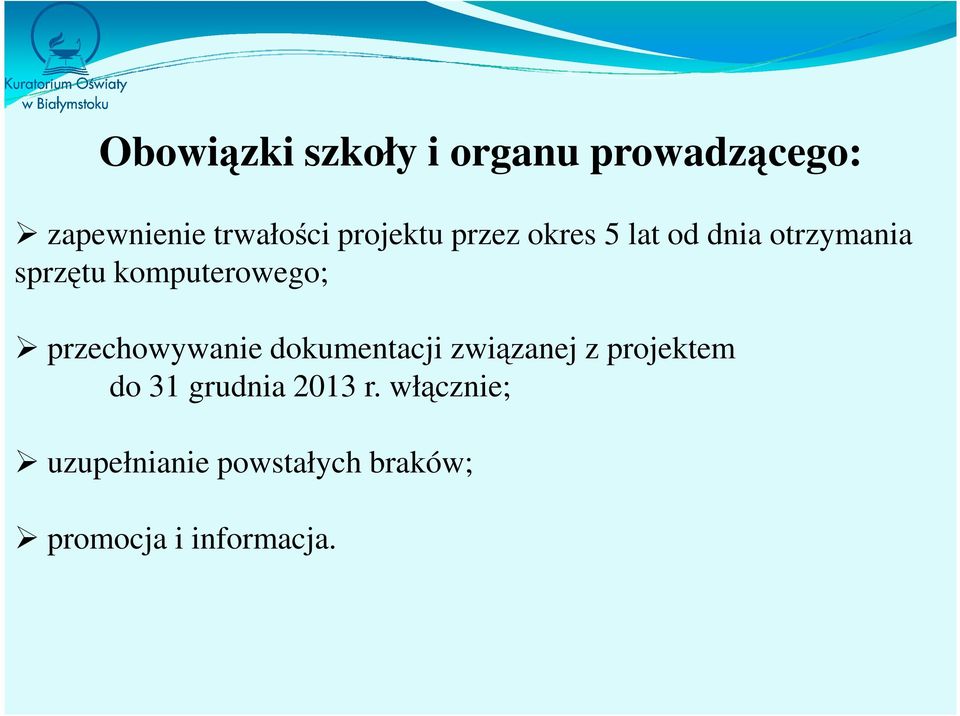 komputerowego; przechowywanie dokumentacji związanej z projektem
