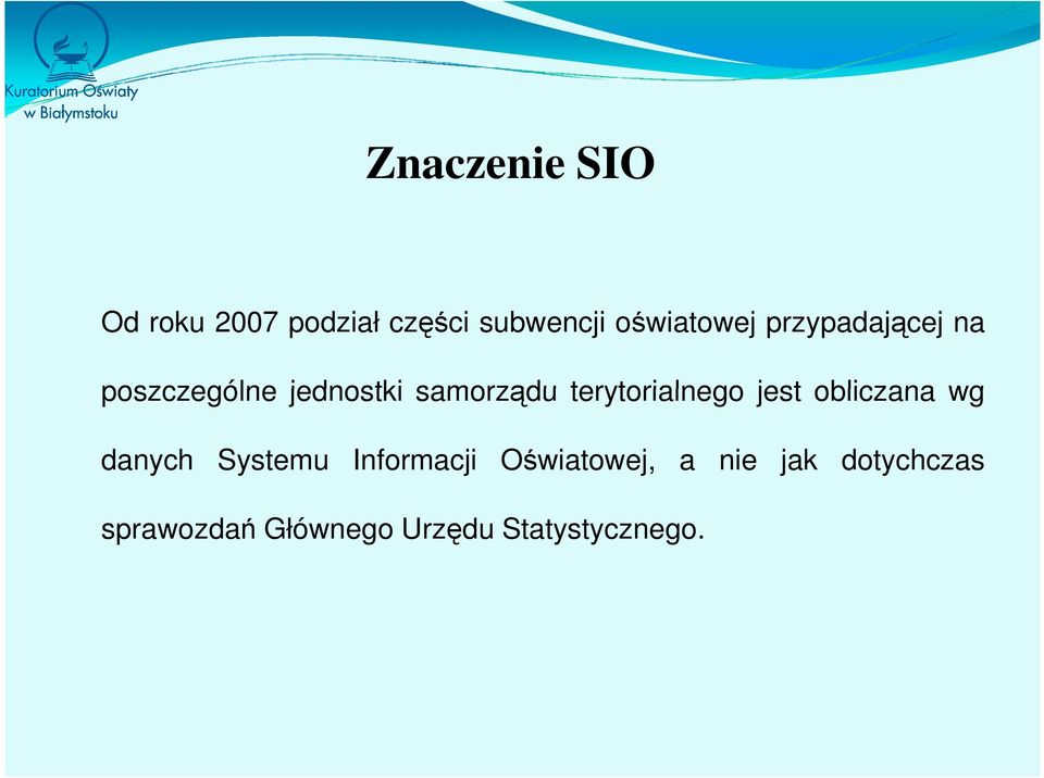 terytorialnego jest obliczana wg danych Systemu Informacji