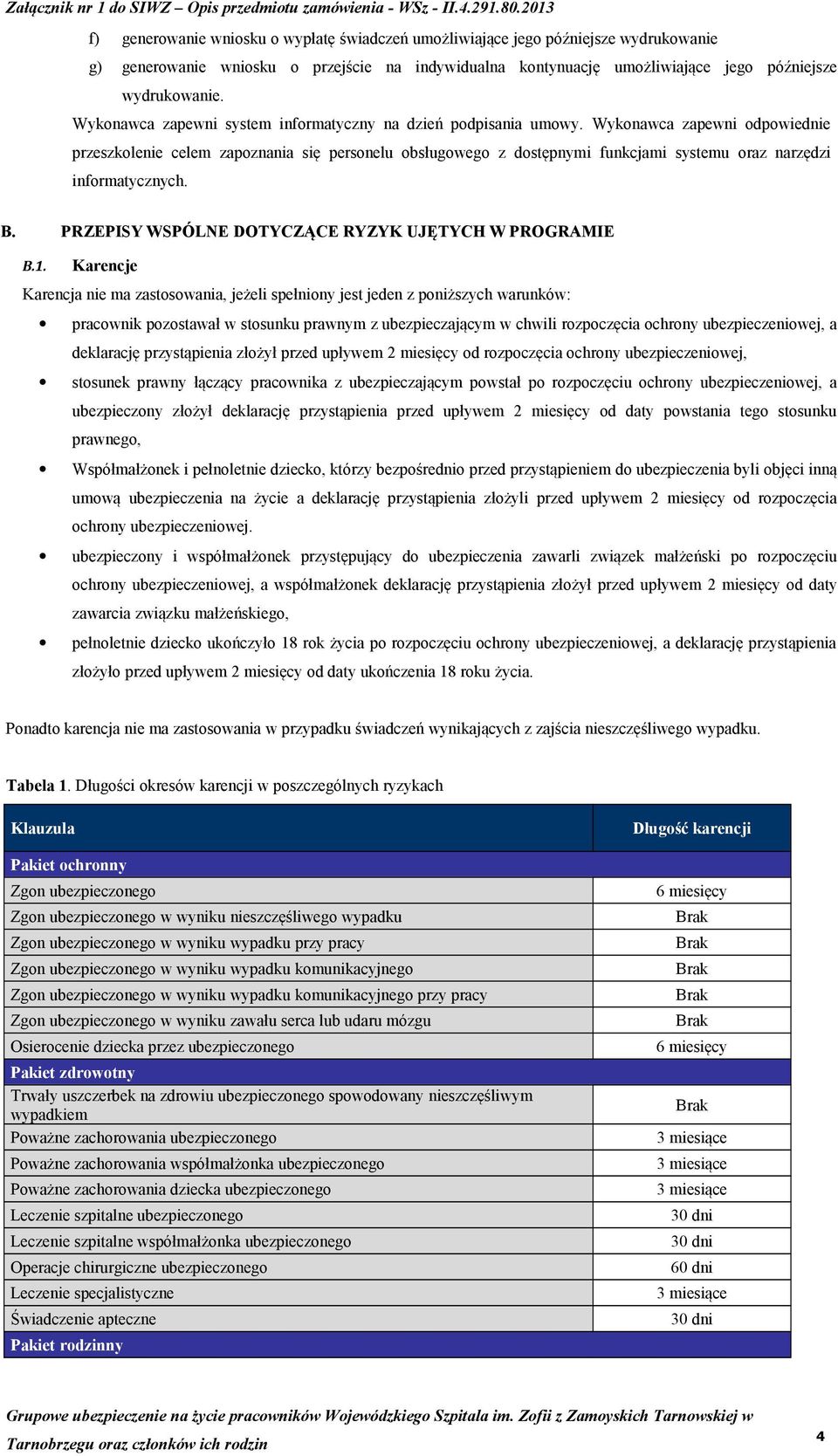 Wykonawca zapewni odpowiednie przeszkolenie celem zapoznania się personelu obsługowego z dostępnymi funkcjami systemu oraz narzędzi informatycznych. B.