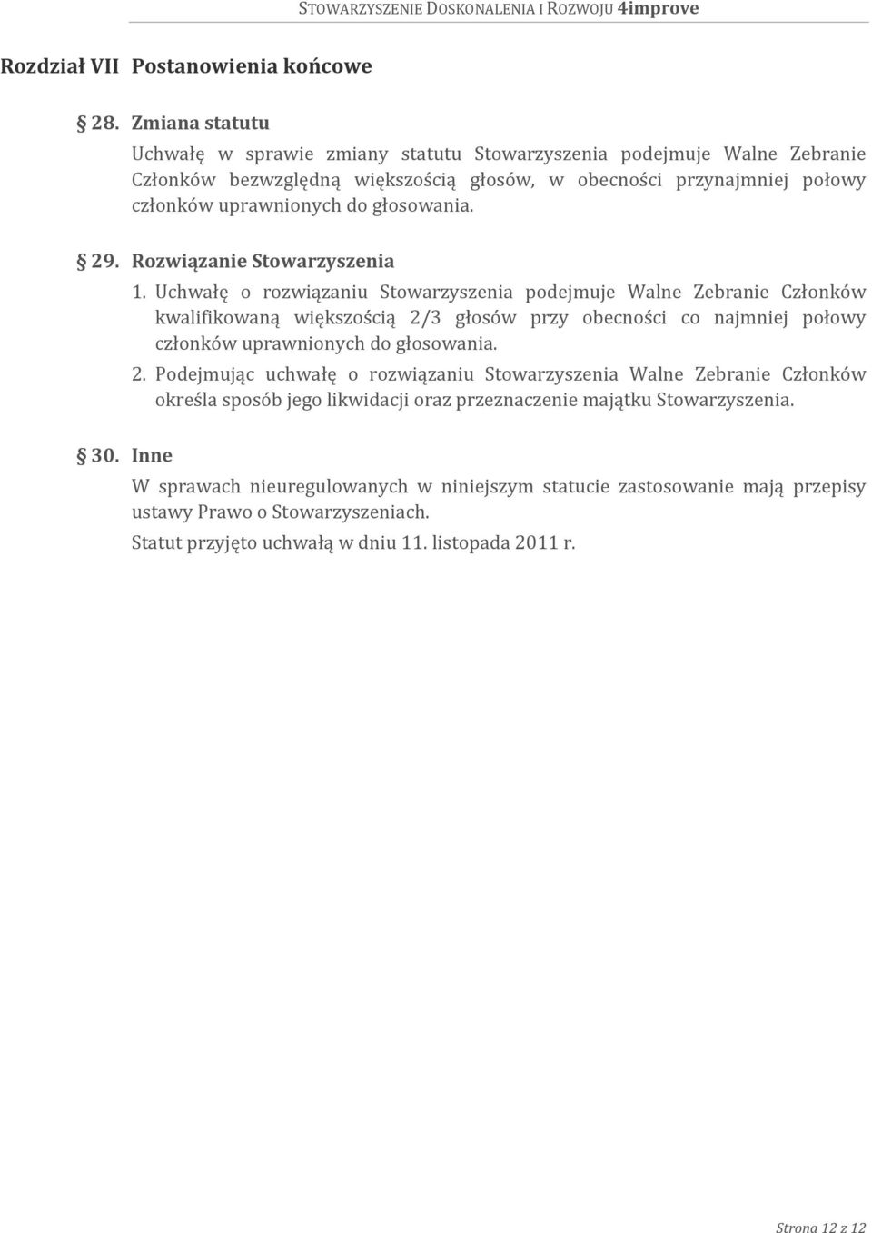 29. Rozwiązanie Stowarzyszenia 1.