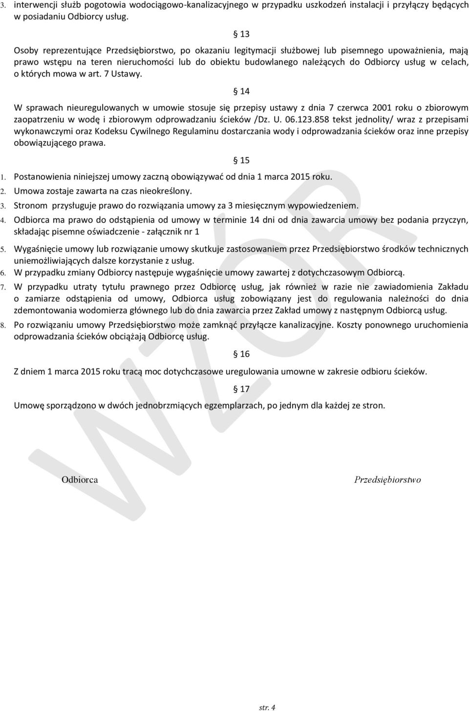 usług w celach, o których mowa w art. 7 Ustawy.