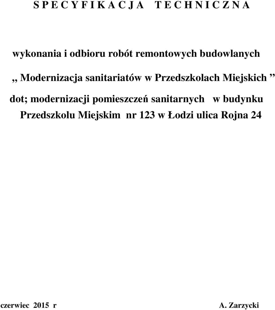 Przedszkolach Miejskich dot; modernizacji pomieszczeń sanitarnych w