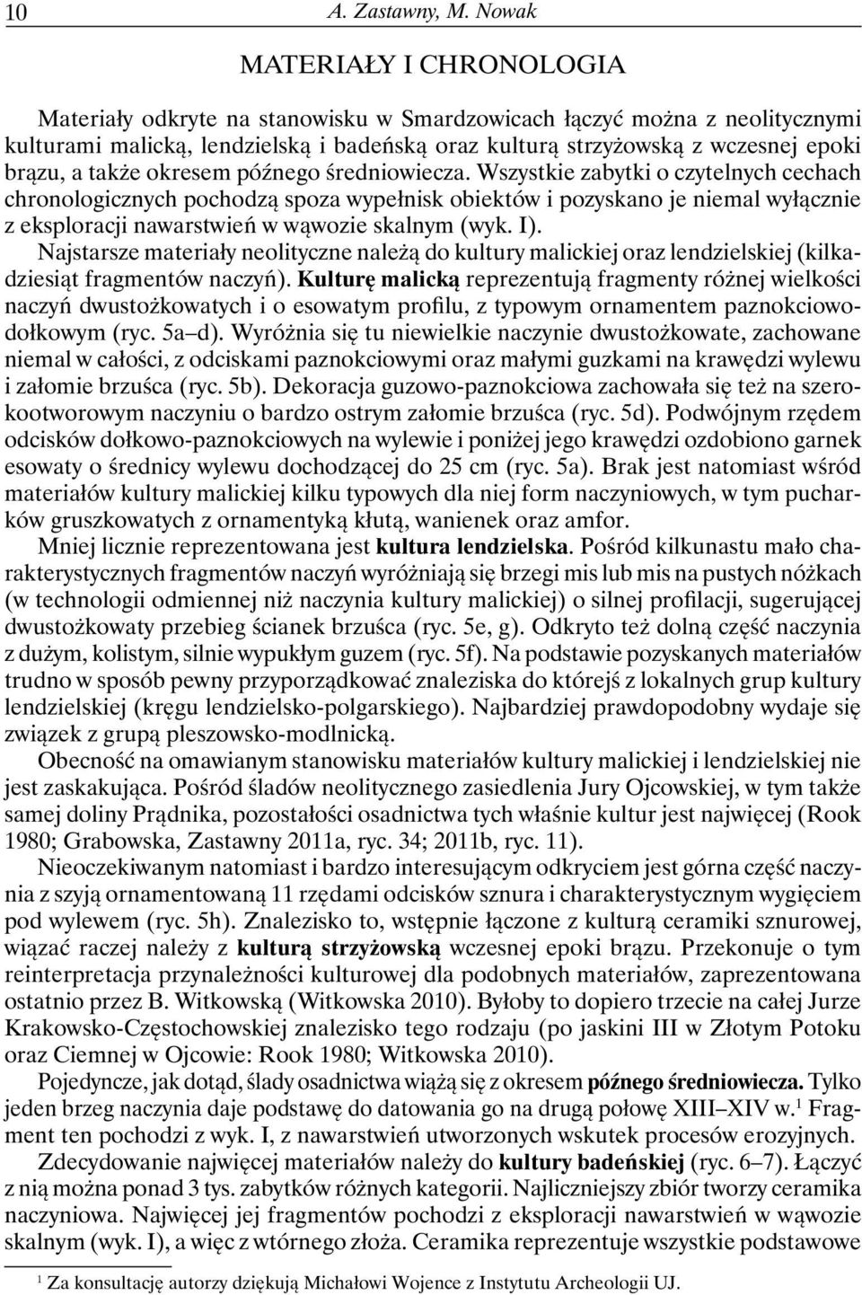 także okresem późnego średniowiecza.