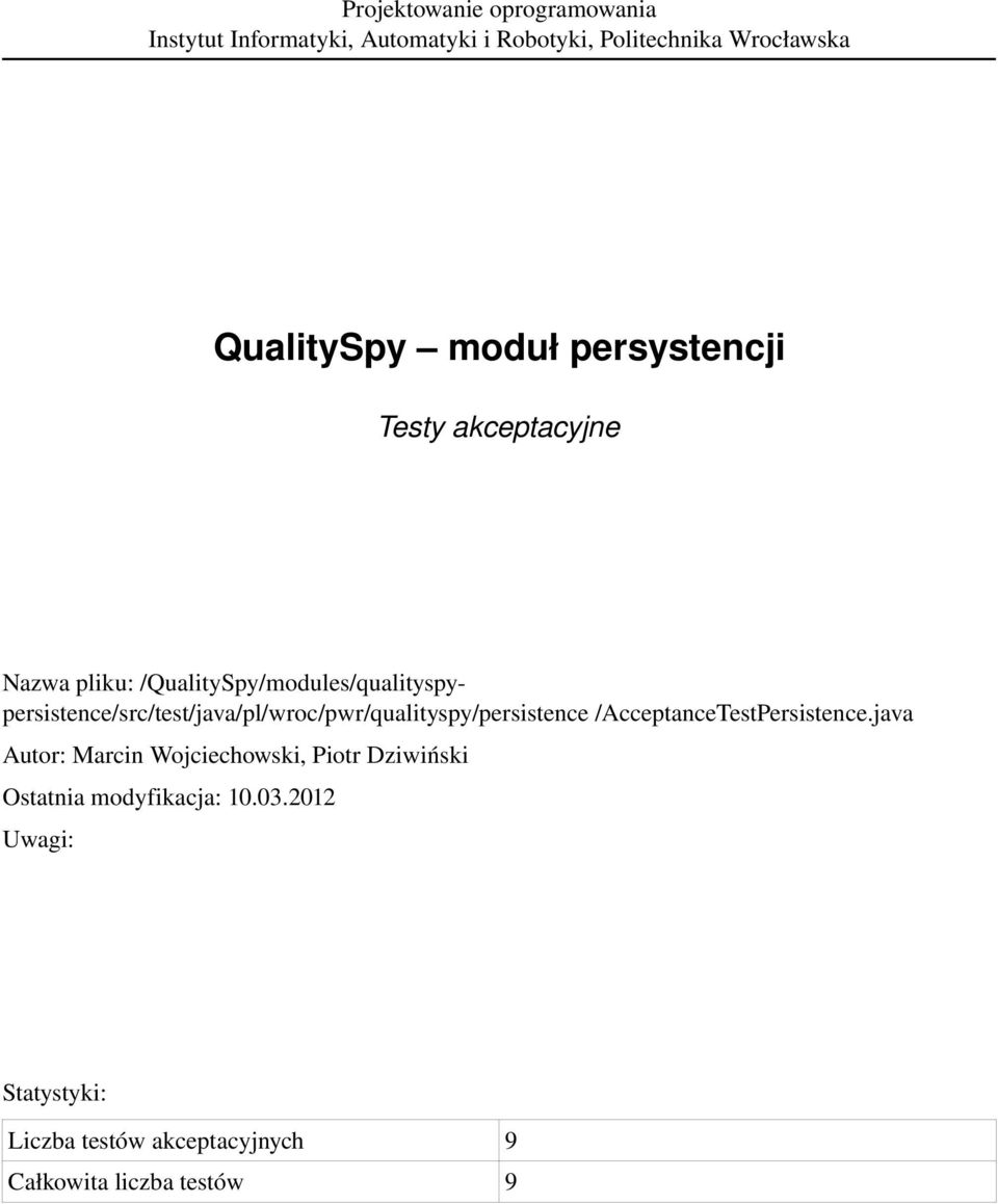 /QualitySpy/modules/qualityspypersistence/src/test/java/pl/wroc/pwr/qualityspy/persistence