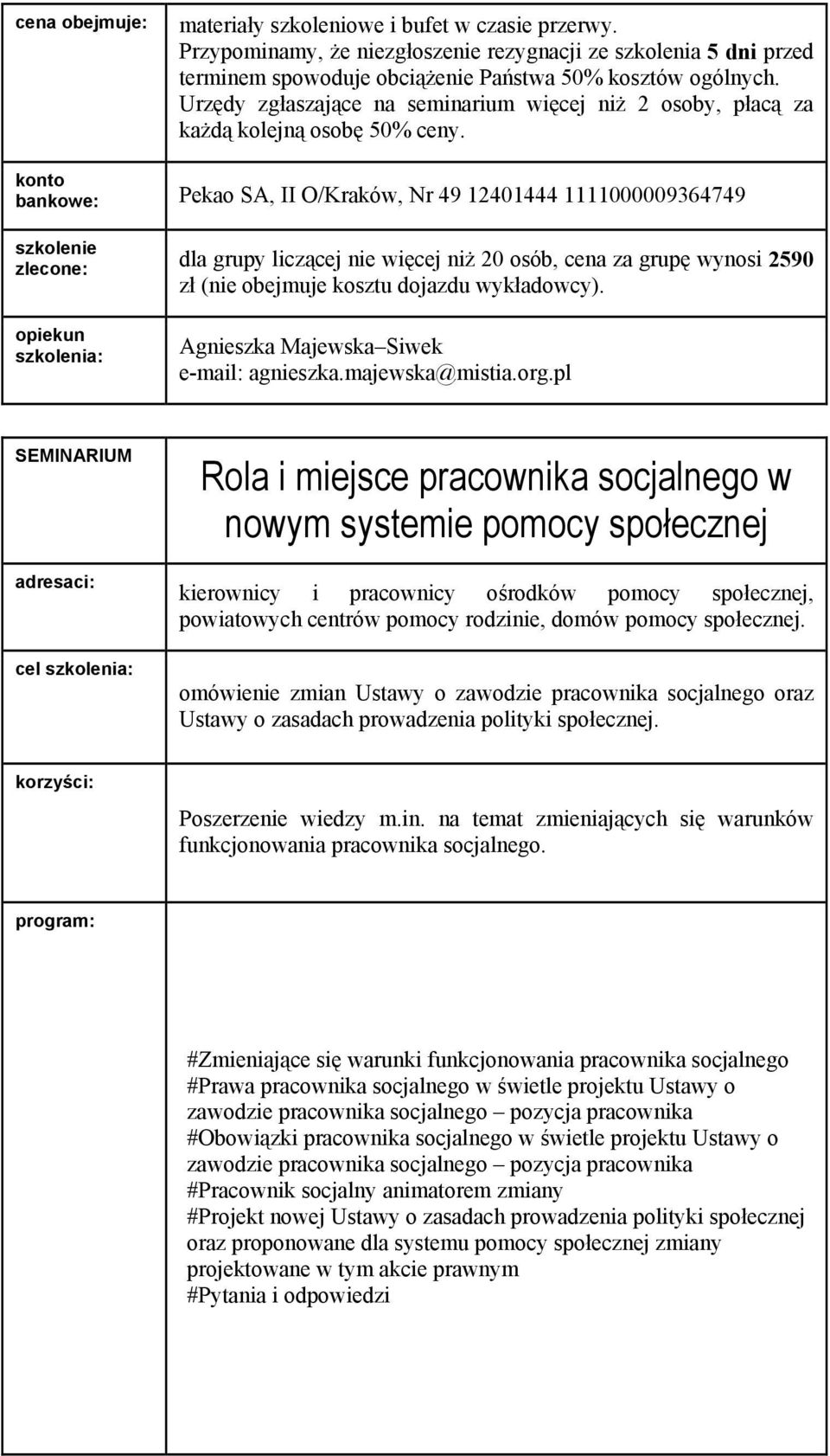#Zmieniające się warunki funkcjonowania pracownika socjalnego #Prawa pracownika socjalnego w świetle projektu Ustawy o zawodzie pracownika socjalnego pozycja pracownika #Obowiązki pracownika