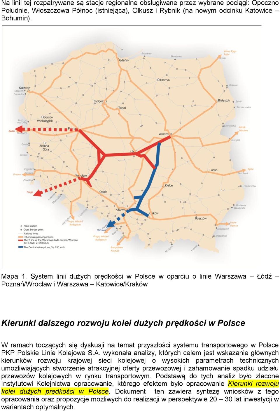 dyskusji na temat przyszłości systemu transportowego w Polsce PKP Polskie Linie Kolejowe S.A.