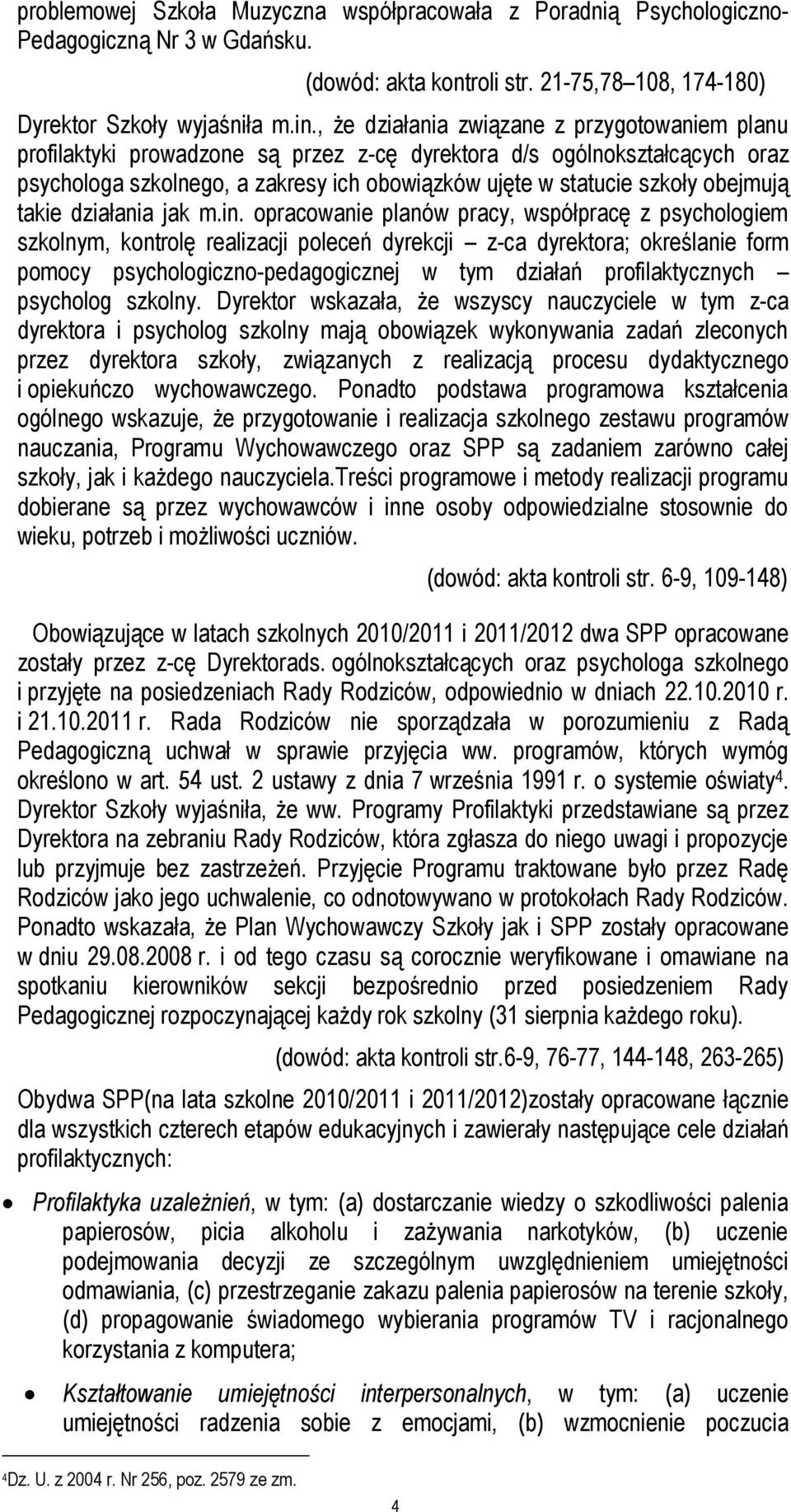 obejmują takie działania jak m.in.