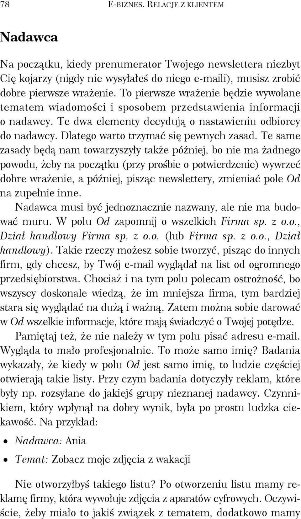 Dlatego warto trzymać się pewnych zasad.