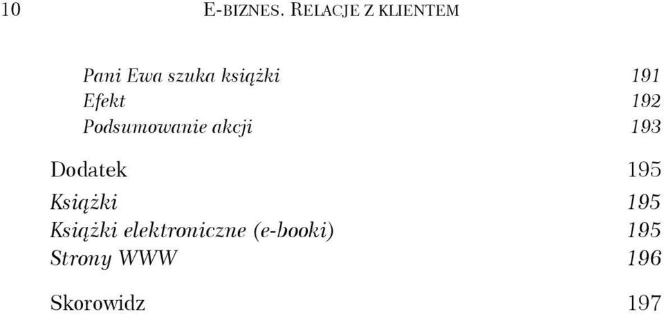 191 Efekt 192 Podsumowanie akcji 193 Dodatek