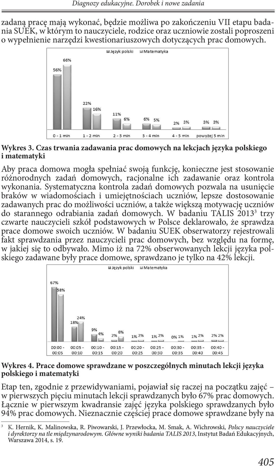 kwestionariuszowych dotyczących prac domowych. Wykres 3.